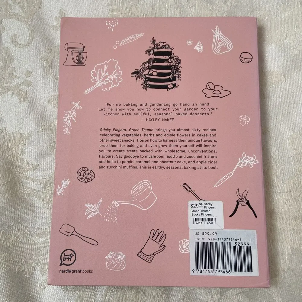 Sticky Fingers, Green Thumb : Baked Sweets That Taste of Nature by Hayley McKee